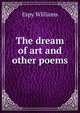 The dream of art and other poems, Espy Williams 