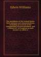 The presidents of the United States, their memoirs and administrations, including an account of the inauguration of each president, and a history of . of Congress at each session: to which is, Edwin Williams 