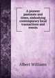 A pioneer pastorate and times, embodying contemporary local transactions and events, Albert Williams 