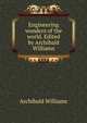 Engineering wonders of the world. Edited by Archibald Williams, Archibald Williams 
