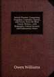 British Theatre: Comprising Tragedies, Comedies, Operas, and Farces, from the Most Classic Writers ; with Biography, Critical Account and Explanatory Notes, Owen Williams 