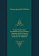 Some Professional Recollections, by a Former Member of the Council of the Incorporated Law Society C.R. Williams., Charles Reynolds Williams 