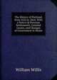 The History of Portland, from 1632 to 1864: With a Notice of Previous Settlements, Colonial Grants, and Changes of Government in Maine, William Willis 
