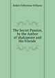The Secret Passion, by the Author of 'shakspeare and His Friends'., Robert Folkestone Williams 