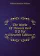 The Works Of Thomas Reid D D Vol IISeventh Edition., William Hamilton William 