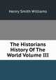 The Historians History Of The World Volume III, Williams, Henry Smith, 1863-1943 