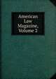 American Law Magazine, Volume 2, 