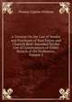 A Treatise On the Law of Vendor and Purchaser of Real Estate and Chattels Real: Intended for the Use of Conveyancers of Either Branch of the Profession, Volume 2, Thomas Cyprian Williams 