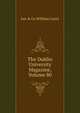 The Dublin University Magazine, Volume 80, Jun &amp; Co William Curry 