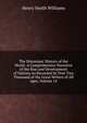 The Historians' History of the World: A Comprehensive Narrative of the Rise and Development of Nations As Recorded by Over Two Thousand of the Great Writers of All Ages, Volume 14, Williams, Henry Smith, 1863-1943 