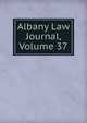 Albany Law Journal, Volume 37, 