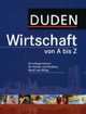 Duden Wirtschaft von A bis Z, Pollert; Kirchner; Polzin 