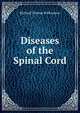 Diseases of the Spinal Cord, Richard Thomas Williamson 