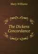 The Dickens Concordance, Mary Williams 