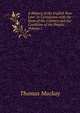A History of the English Poor Law: In Connection with the State of the Country and the Condition of the People, Volume 1, Thomas Mackay 