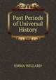 Past Periods of Universal History, Emma Willard 