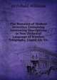 The Romance of Modern Invention Containing Interesting Descriptions in Non-Technical Language of Wireless Telegraphy, Liquid Air, Etc, Archibald Williams 