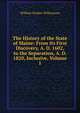 The History of the State of Maine: From Its First Discovery, A. D. 1602, to the Separation, A. D. 1820, Inclusive, Volume 1, William Durkee Williamson 