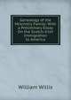Genealogy of the Mckinstry Family: With a Preliminary Essay On the Scotch-Irish Immigration to America, William Willis 