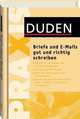 Duden Praxis - Briefe und E-Mails gut und richtig schreiben, 