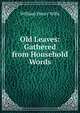 Old Leaves: Gathered from Household Words, William Henry Wills 