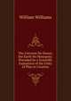 The Universe No Desert, the Earth No Monopoly: Preceded by a Scientific Exposition of the Unity of Plan in Creation, Williams, William 