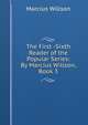 The First -Sixth Reader of the Popular Series: By Marcius Willson, Book 3, Marcius Willson 