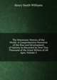 The Historians' History of the World: A Comprehensive Narrative of the Rise and Development of Nations As Recorded by Over Two Thousand of the Great Writers of All Ages, Volume 3, Williams, Henry Smith, 1863-1943 