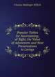 Popular Tables for Ascertaining, at Sight, the Value of Advowsons and Next Presentations to Livings, Charles Madinger Willich 