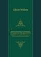 Workers of the Nation: An Encyclopedia of the Occupations of the American People and a Record of Business, Professional and Industrial Achievement at the Beginning of the Twentieth Century, Volume 1, Gilson Willets 