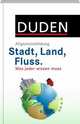 Duden Allgemeinbildung Stadt, Land, Fluss,, Jurgen C. Hess 