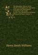 The Historians' History of the World: A Comprehensive Narrative of the Rise and Development of Nations As Recorded by Over Two Thousand of the Great Writers of All Ages, Volume 11, Williams, Henry Smith, 1863-1943 