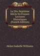 Le Dix-Septieme Siecle En France: Lectures Historiques (French Edition), Helen Isabelle Williams 