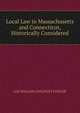 Local Law in Massachusetts and Connecticut, Historically Considered., LLD WILLIAM CHAUNCEY FOWLER 