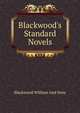 Blackwood's Standard Novels, Blackwood William And Sons 