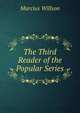 The Third Reader of the Popular Series, Marcius Willson 