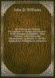 An Elementary Treatise On Algebra, in Theory and Practice: With Attempts to Simplify . That Science . with Notes and Illustrations . to Which Is . On the Application of Algebra to Geometry, John D. Williams 