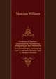 Outlines of History: Illustrated by Numberous Geographical and Historical Notes and Maps: Embracing: Part I. Ancient History. Part Ii. Modern History, Marcius Willson 
