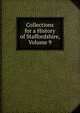 Collections for a History of Staffordshire, Volume 9, 