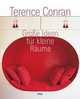 Grosse Ideen fuer kleine Raumen, Conran, Terence 