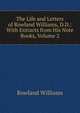 The Life and Letters of Rowland Williams, D.D.: With Extracts from His Note Books, Volume 2, Rowland Williams 