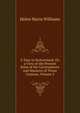 A Tour in Switzerland: Or, a View of the Present State of the Governments and Manners of Those Cantons, Volume 2, Helen Maria Williams 