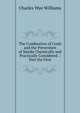 The Combustion of Coals and the Prevention of Smoke Chemically and Practically Considered .: Part the First, Charles Wye Williams 