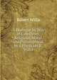 A Dialogue by Way of Catechism, Religious, Moral, and Philosophical. by a Physician R. Willis., Robert Willis 