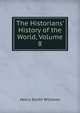 The Historians' History of the World, Volume 8, Williams, Henry Smith, 1863-1943 