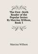 The First -Sixth Reader of the Popular Series: By Marcius Willson, Book 5, Marcius Willson 