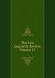 The Law Quarterly Review, Volume 11, 