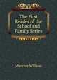 The First Reader of the School and Family Series, Marcius Willson 