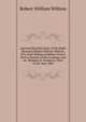 'personal Recollections' of the Right Reverend Robert William Willson, D.D. (First Bishop of Hobart Town): With a Portrait of His Lordship, and an . Religion in Tasmania, Prior to the Year 1884, Robert William Willson 