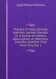 Travels in Italy, Greece, and the Ionian Islands: In a Series of Letters, Descriptive of Manners, Scenery, and the Fine Arts, Volume 1, Hugh William Williams 